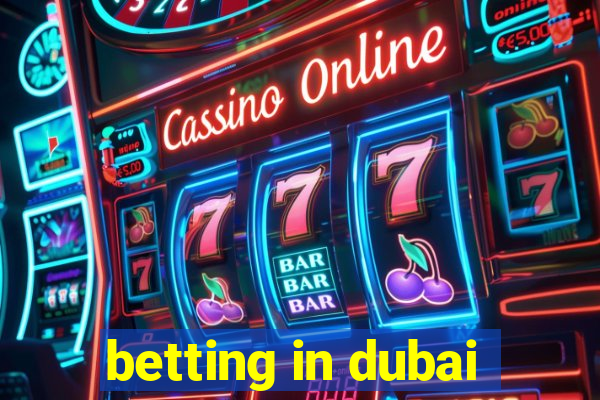 betting in dubai